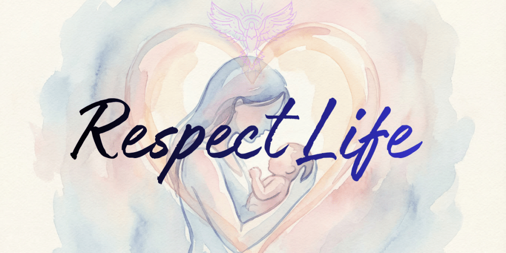 Respect Life